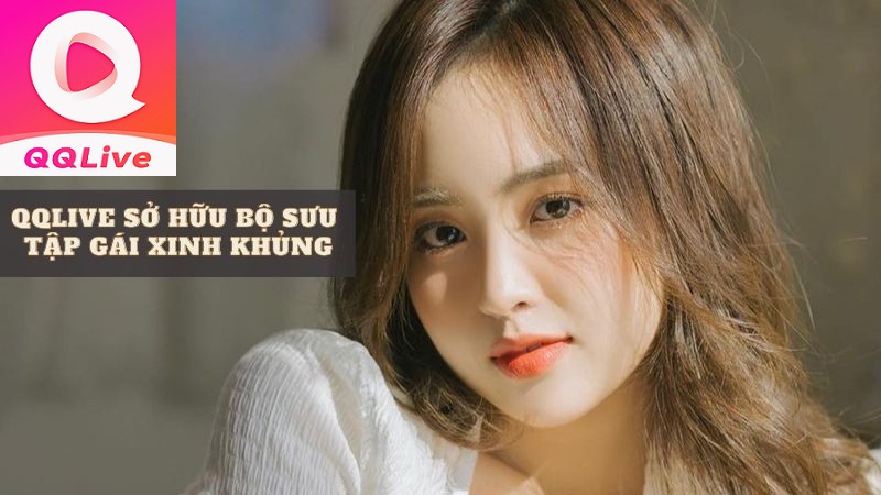 QQLive gái xinh