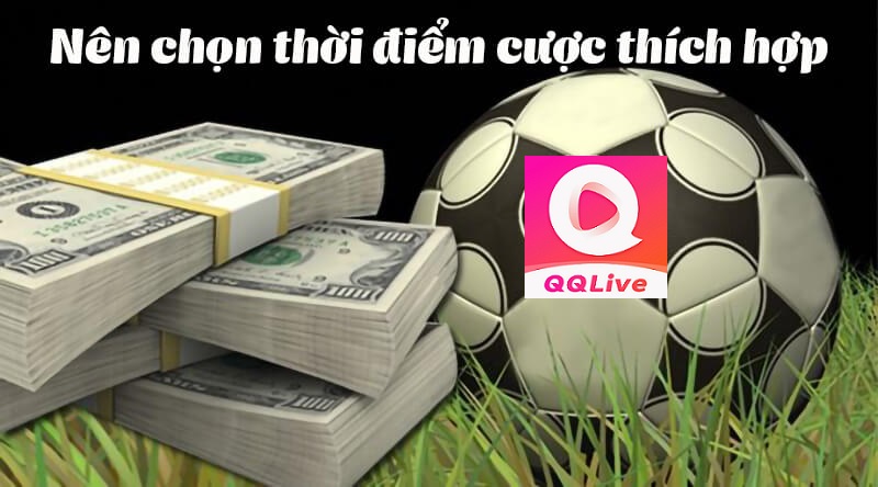 Chốt hạ Kèo đồng banh ăn thưởng cực lớn có 1-0-2 cùng QQLive 4 thời điểm đặt cược kèo đồng banh