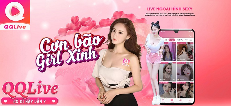 App live show hàng QQLive 18+: Ưu điểm và hướng dẫn đăng ký dễ 2 app live show hàng QQLive