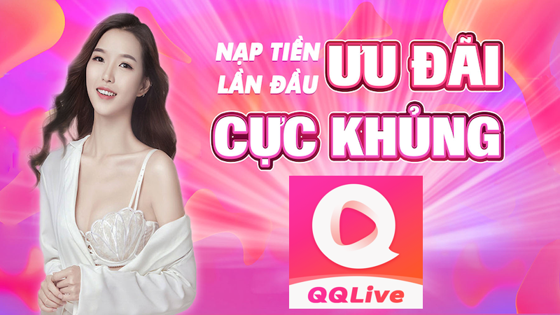 Cài Đặt QQLive iOS 2025 - Nhận Khuyến Mãi Đã Tay Ngay Hôm Nay 3 QQlive iOS 2024 nạp lần đầu