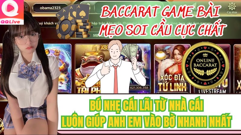 QQ Live - Bí Quyết Soi Cầu Baccarat Siêu Chuẩn Cho Người Chơi 1 Soi cầu Baccarat trên QQlive