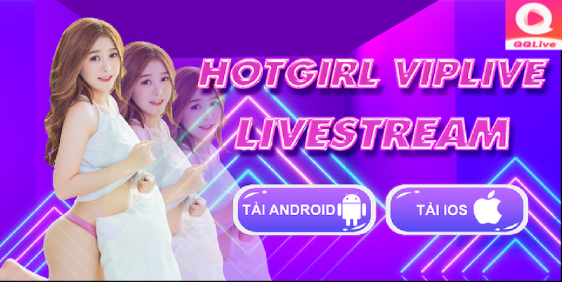 App Live VIPLIVE - Ứng Dụng Siêu Giải Trí Giúp Làm Giàu Nhanh Chóng 2 Nền tảng App Live VIPLIVE