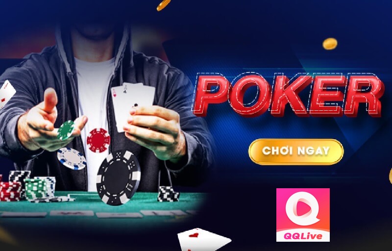 QQ Live Bật Mí Bí Quyết Thắng Poker – Nâng Cao Hiệu Suất Qua Chiến Thuật Chơi Thông Minh 1 QQ live