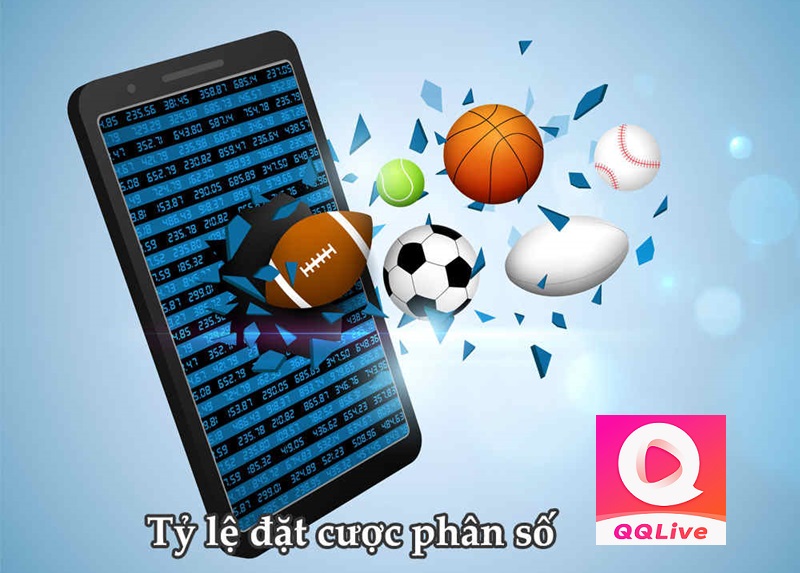 Tỷ lệ cá cược thể thao phân số trên QQlive