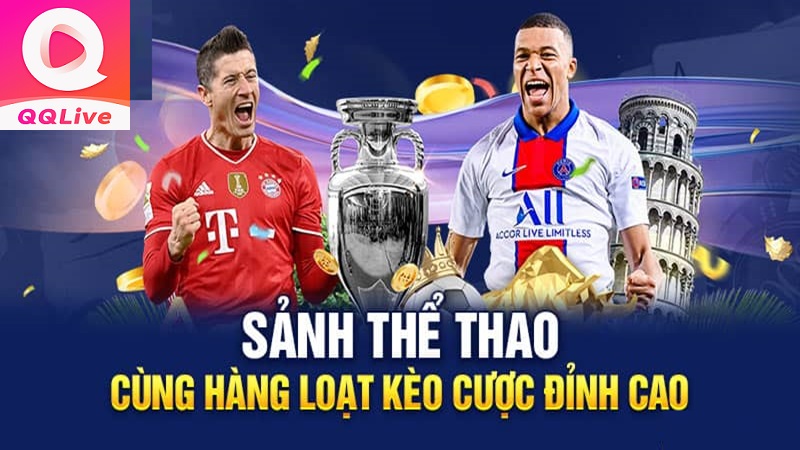 App live QQLive - Đỉnh cao kèo thể thao