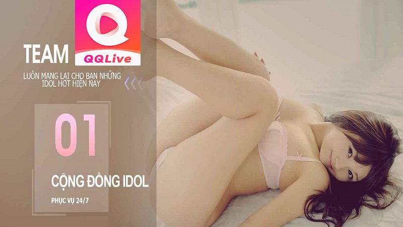 Tìm top idol app live sex QQLive