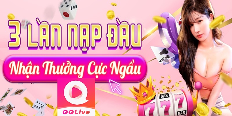 QQLive 18+: Điểm Nổi Bật Của App Live Sex Khiến Netizen Phát Cuồng 3 khuyến mãi nạp tiền qqlive
