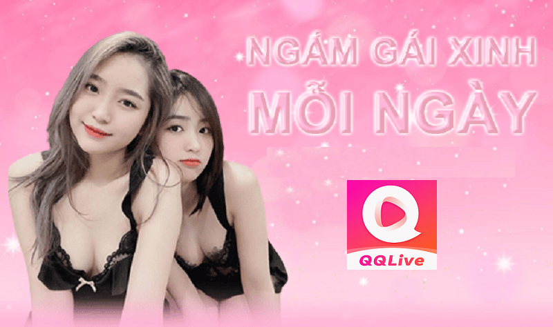 Ngắm gái xinh trên trò chuyện thoát y QQLive