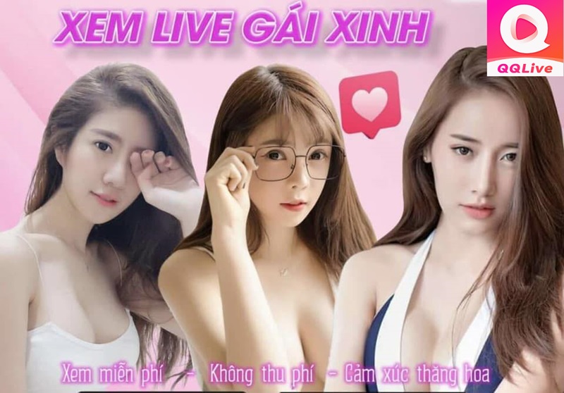 Xem idol app live xinh đẹp trên Strip chat QQLive