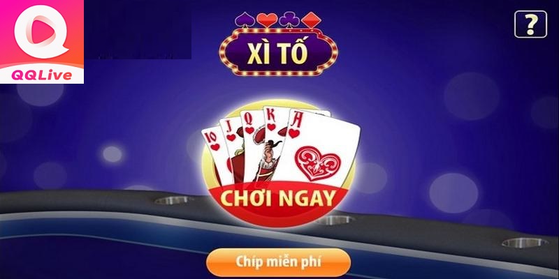 Vào QQLive Chơi Game Xì Tố 7 Cây Thả Ga - Tất Tay Cực Đỉnh 4 xì tố online