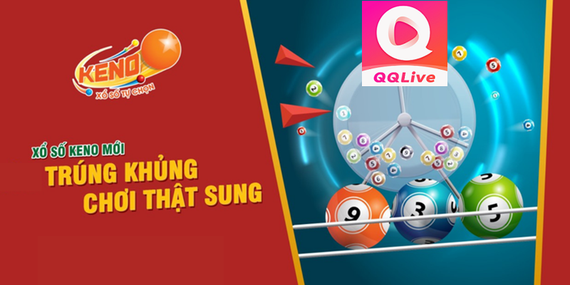 Xổ Số Keno Là Gì? QQLive 2024 Bật Mí Mẹo Chơi Hấp Dẫn 4 keno new