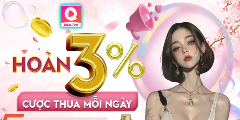 QQ Live 2024 - Thiên Đường Giải Trí Sáng Nhất Thiên Hà 4 Khuyến mãi hoàn trả trên QQ Live 2024