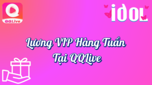 Lương vip hàng tuần tại QQLive