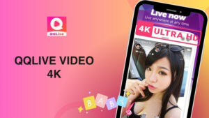 Trải Nghiệm QQlive Video 4K: Đỉnh Cao Của Chất Lượng Livestream